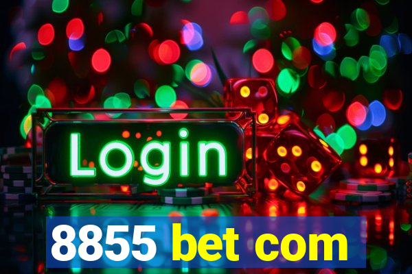 8855 bet com